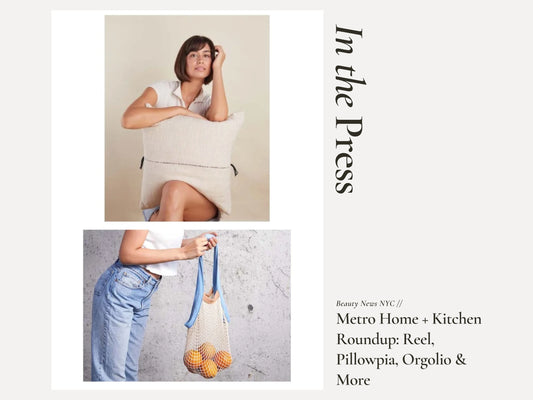 In The Press // Beauty News NYC Metro Home + Kitchen Roundup