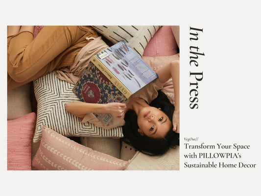 VegOut Transform your Space Pillowpia Press Credit